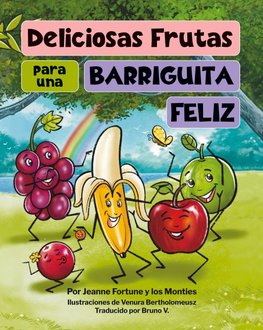 Deliciosas Frutas para una Barriguita Feliz