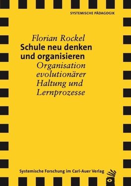 Schule neu denken und organisieren