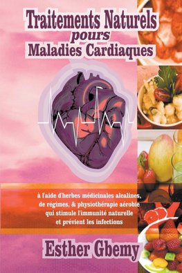 Traitements Naturels pours Maladies Cardiaques