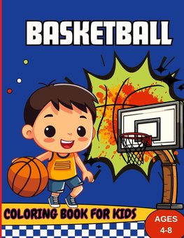 Basketball Coloring Book For Kids Ages 4-8