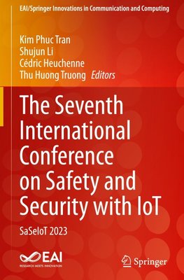 The Seventh International Conference on Safety and Security with IoT