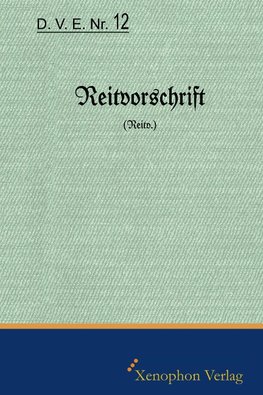 D. V. E. Nr. 12 Reitvorschrift