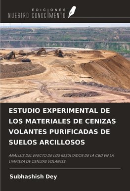 ESTUDIO EXPERIMENTAL DE LOS MATERIALES DE CENIZAS VOLANTES PURIFICADAS DE SUELOS ARCILLOSOS