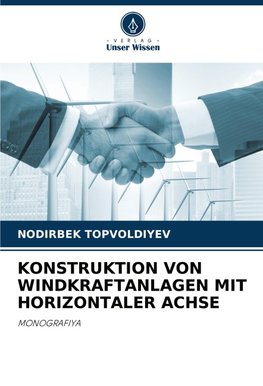 KONSTRUKTION VON WINDKRAFTANLAGEN MIT HORIZONTALER ACHSE