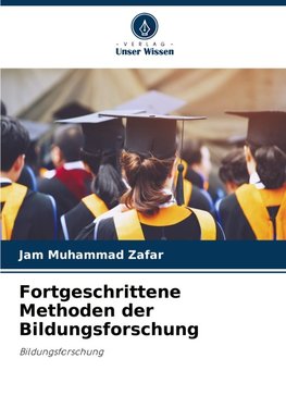 Fortgeschrittene Methoden der Bildungsforschung