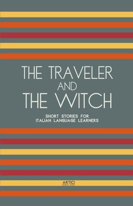 The Traveler And The Witch