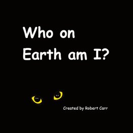 Who on Earth am I?