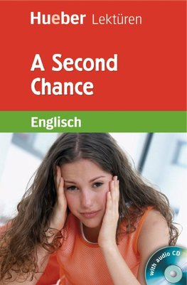 A Second Chance. Lektüre und Audio-CD