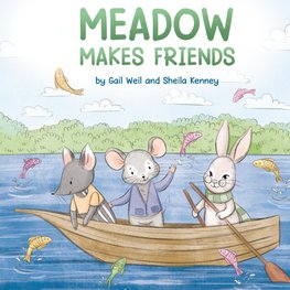Meadow Makes Friends