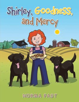 Shirley, Goodness, and Mercy