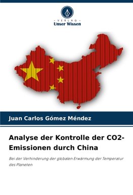 Analyse der Kontrolle der CO2-Emissionen durch China