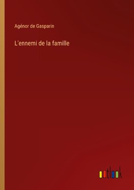 L'ennemi de la famille