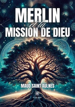 Merlin et la mission de Dieu