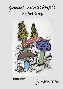 grinder manuskripte - unfolding