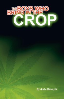 The Boys Who Bring in the Crop