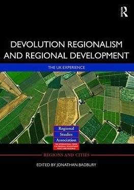 Devolution, Regionalism and Regional Development