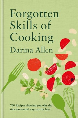 Forgotten Skills of Cooking