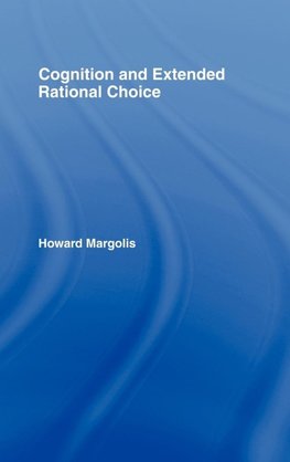 Cognition and Extended Rational Choice