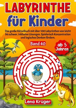 Labyrinthe für Kinder ab 5 Jahren - Band 40