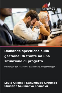 Domande specifiche sulla gestione: di fronte ad una situazione di progetto