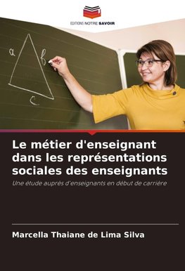 Le métier d'enseignant dans les représentations sociales des enseignants