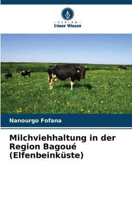 Milchviehhaltung in der Region Bagoué (Elfenbeinküste)