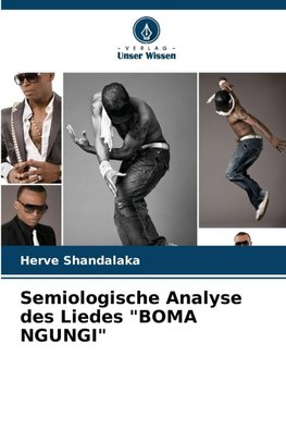 Semiologische Analyse des Liedes "BOMA NGUNGI"