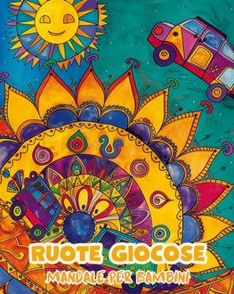 Ruote giocose - Mandala per bambini