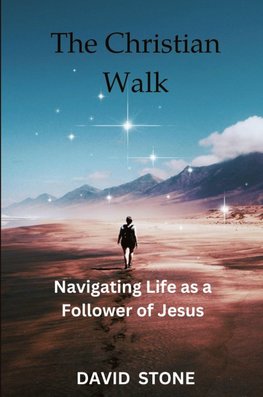 The Christian Walk (Large Print Edition)
