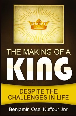 The Making of a King