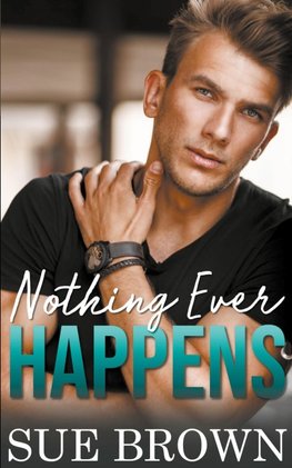 Nothing Ever Happens