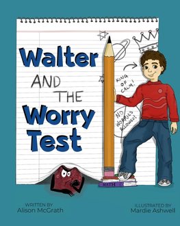 Walter and the Worry Test