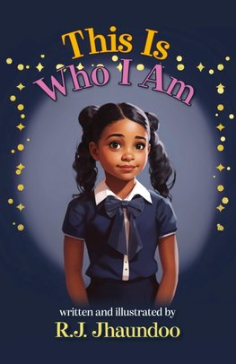 This Is Who I Am
