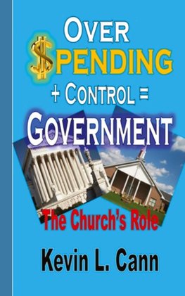 Overspending + Control = Government