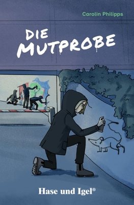 Die Mutprobe / light-Variante. Schulausgabe