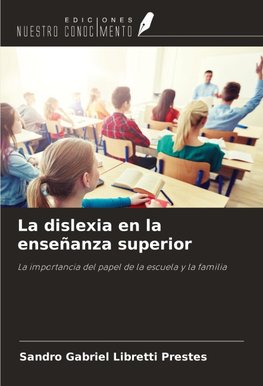 La dislexia en la enseñanza superior