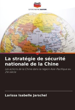 La stratégie de sécurité nationale de la Chine