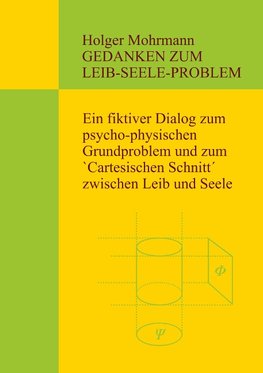 Gedanken zum Leib-Seele-Problem