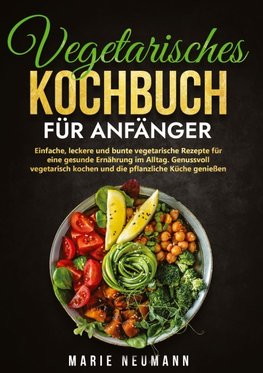 Vegetarisches Kochbuch für Anfänger