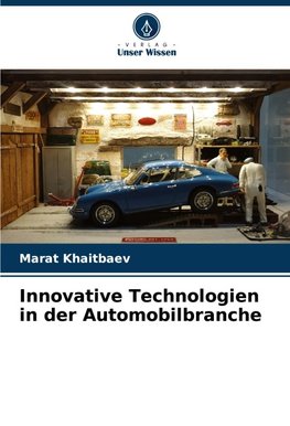 Innovative Technologien in der Automobilbranche