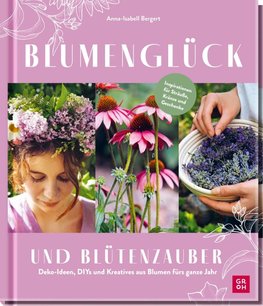 Blumenglück und Blütenzauber