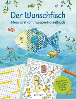 Der Wunschfisch. Mein Erstkommunion-Rätselbuch