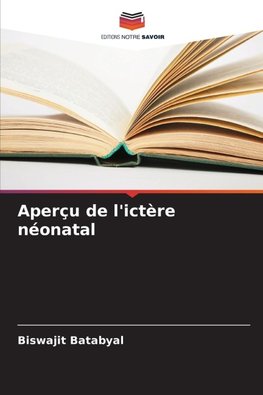 Aperçu de l'ictère néonatal