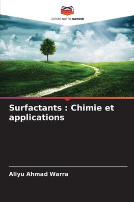 Surfactants : Chimie et applications