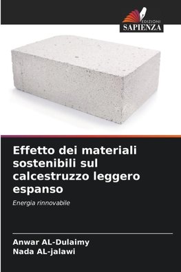 Effetto dei materiali sostenibili sul calcestruzzo leggero espanso