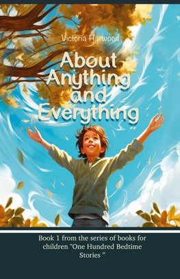 About Anything And Everything