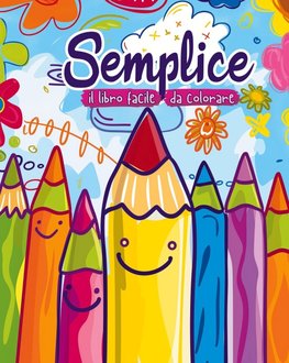 Semplice - il libro da colorare facile