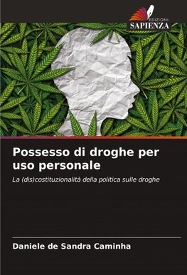Possesso di droghe per uso personale
