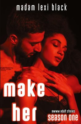 Make Her