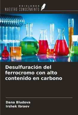 Desulfuración del ferrocromo con alto contenido en carbono